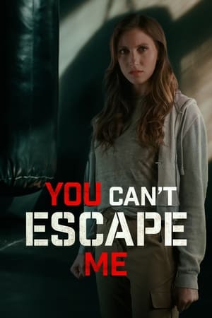 Watch You Can't Escape Me Full Movie Online Free