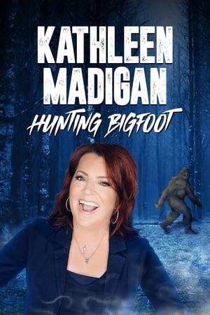 Watch Kathleen Madigan: Hunting Bigfoot Full Movie Online Free