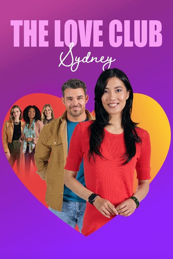 Watch The Love Club: Sydney’s Journey Full Movie Online Free