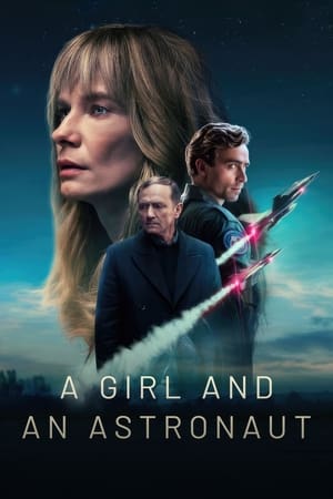 Watch A Girl and an Astronaut Season 1 Full Movie Online Free