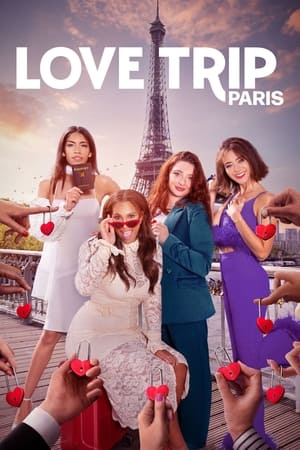 Watch Love Trip: Paris Season 1 Full Movie Online Free