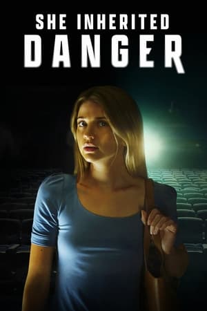 Watch She Inherited Danger Full Movie Online Free