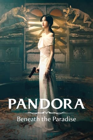 Watch Pandora: Beneath the Paradise Season 1 Full Movie Online Free