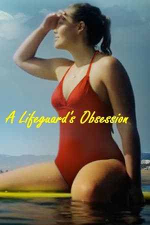 Watch A Lifeguard's Obsession Full Movie Online Free