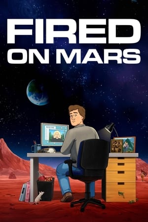 Fired on Mars Season 1