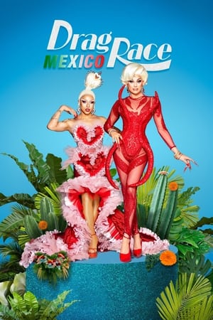 Drag Race México Season 1