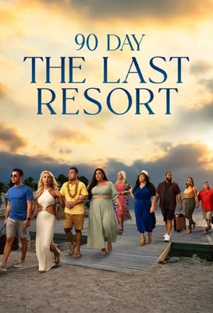 90 Day: The Last Resort Season 1