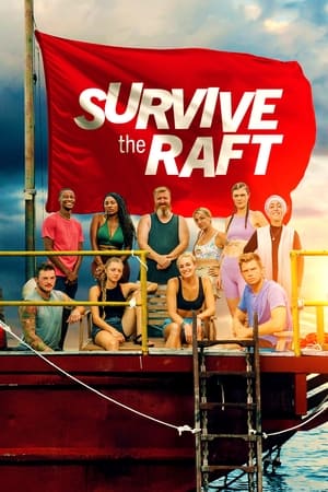 Survive the Raft Season 1