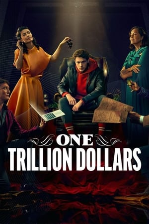 One Trillion Dollars Season 1